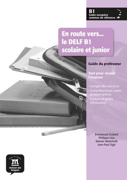 En route vers - le DELF B1 scolaire et junior - Guide pédagogique B1 Guide pédagogique, niet bekend - Paperback - 9788484437697