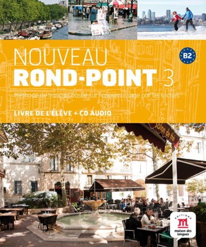 Nouveau Rond-Point 3 - Livre de l'eleve  B2 Livre de l'élève, niet bekend - Paperback - 9788484439851