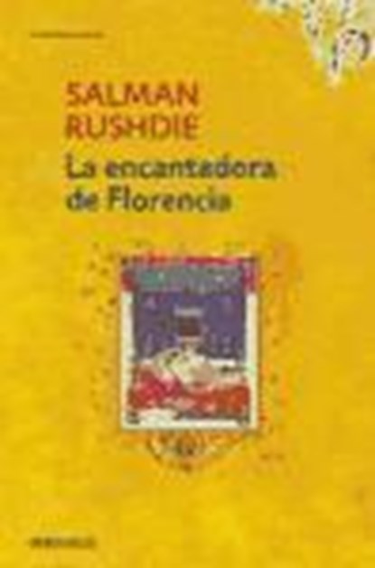 La encantadora de Florencia / The Enchantress of Florence, RUSHDIE,  Salman - Paperback - 9788499081724