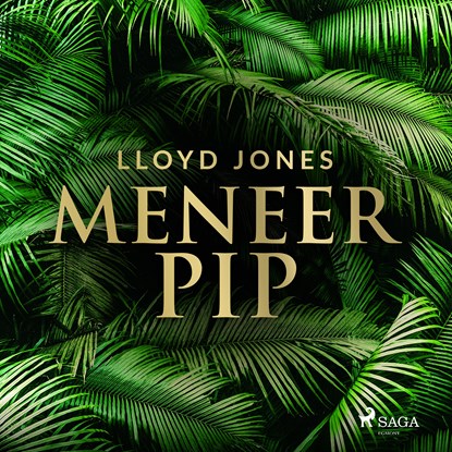 Meneer Pip, Lloyd Jones - Luisterboek MP3 - 9788726933901