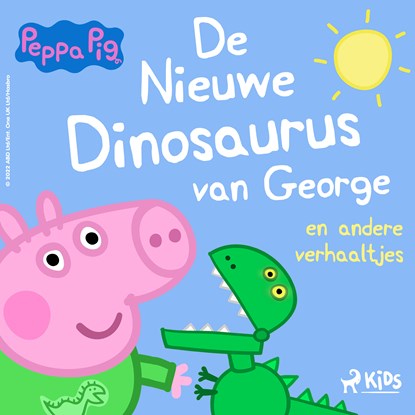 Peppa Pig - De nieuwe dinosaurus van George en andere verhaaltjes, Mark Baker ; Neville Astley - Luisterboek MP3 - 9788728335499