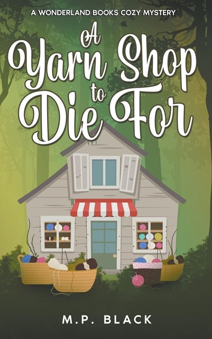 A Yarn Shop to Die For, M. P. Black - Paperback - 9788794457170