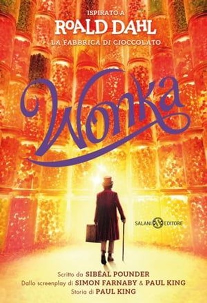 Wonka, Roald Dahl ; Sibeal Pounder - Ebook - 9788831021128