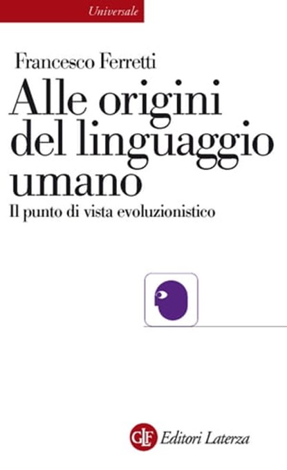 Alle origini del linguaggio umano, Francesco Ferretti - Ebook - 9788858116715