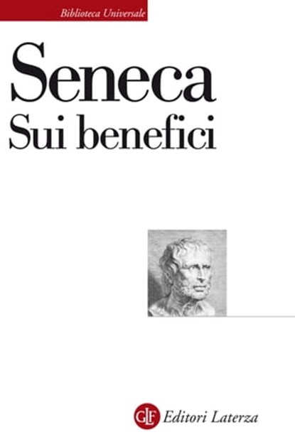 Sui benefici, Lucio Anneo Seneca ; Martino Menghi - Ebook - 9788858138977