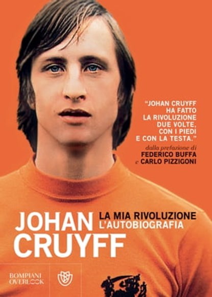 La mia rivoluzione, Johan Cruyff - Ebook - 9788858773727