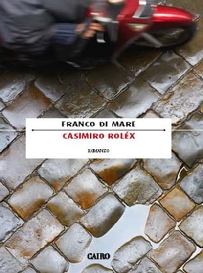 Casimiro Roléx, Franco Di Mare - Ebook - 9788860526793