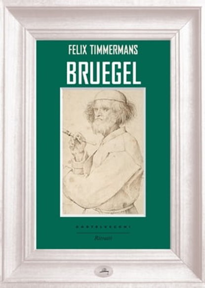 Bruegel, Felix Timmermans - Ebook - 9788869444562