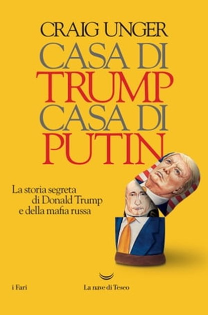 Casa di Trump, casa di Putin, Craig Unger - Ebook - 9788893446327