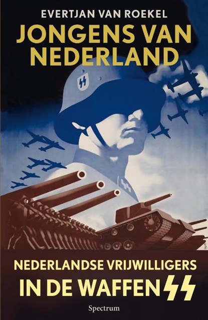 Jongens van Nederland, ROEKEL, Evertjan van - Paperback - 9789000301188