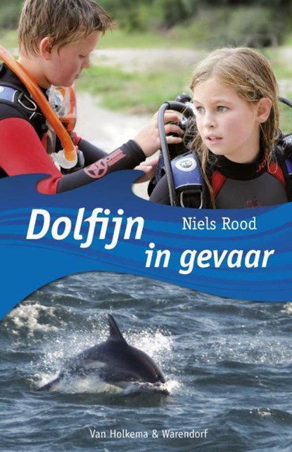 Dolfijn in gevaar, Niels Rood - Ebook - 9789000301683