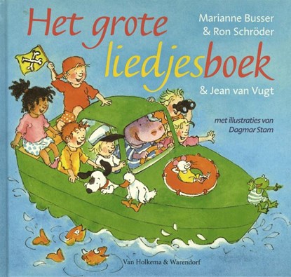 Het grote liedjesboek, Ron Schröder ; Marianne Busser - Gebonden - 9789000302567