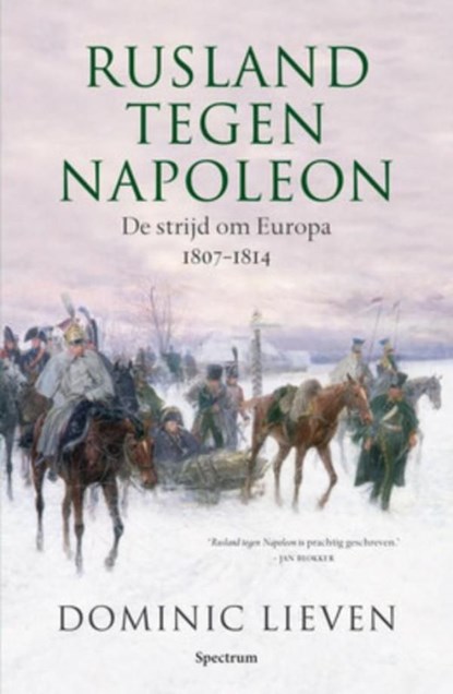 Rusland tegen Napoleon, Dominic Lieven - Ebook - 9789000304356