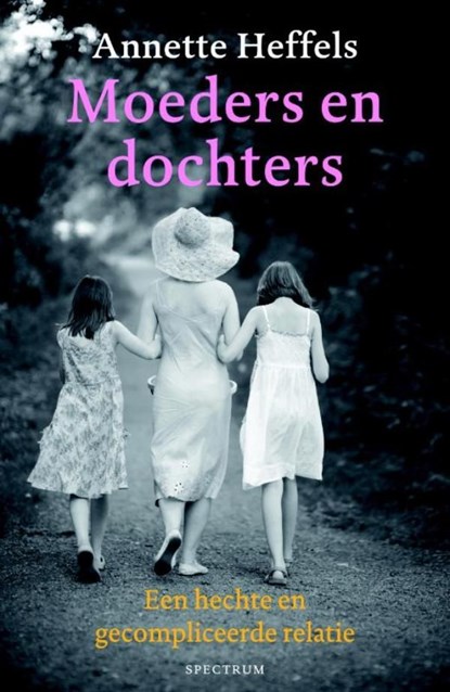 Moeders en dochters, Annette Heffels - Ebook - 9789000304646