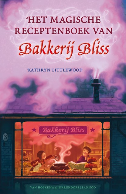 Het magische receptenboek van Bakkerij Bliss, Kathryn Littlewood - Ebook - 9789000305186