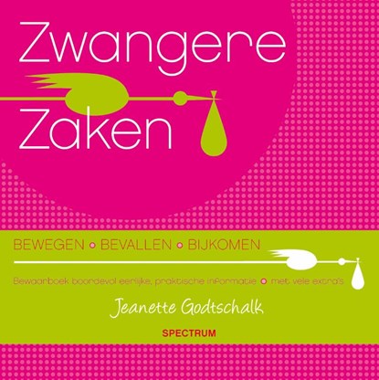 Zwangere zaken, Jeanette Godtschalk - Gebonden - 9789000306206