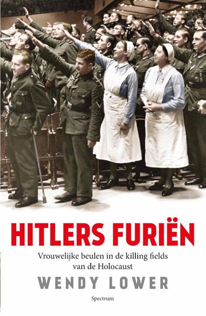 Hitlers furien, Wendy Lower - Gebonden - 9789000306213