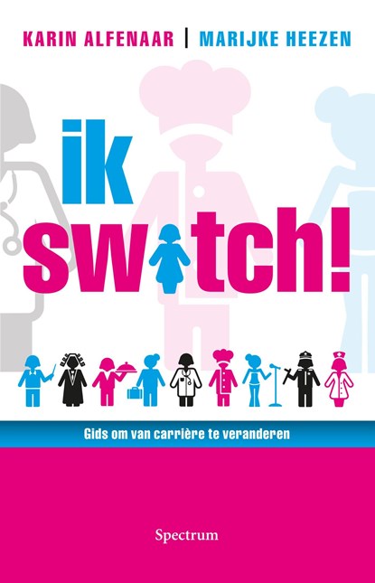 Ik switch!, Karin Alfenaar ; Marijke Heezen - Ebook - 9789000306718