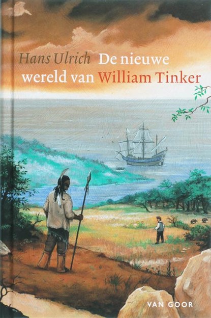 De nieuwe wereld van William Tinker, Hans Ulrich - Ebook - 9789000307272