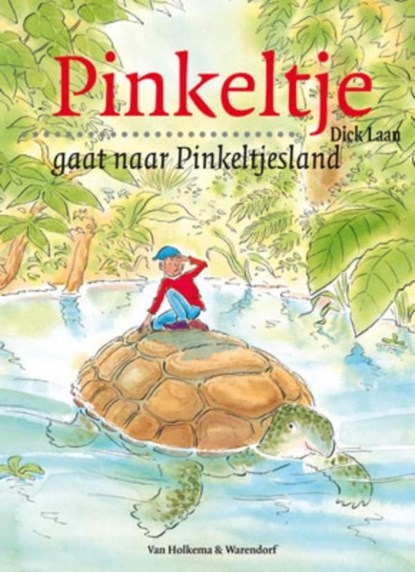 Pinkeltje gaat naar Pinkeltjesland, Dick Laan - Ebook - 9789000309344
