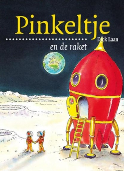 Pinkeltje en de raket, Dick Laan - Ebook - 9789000309405