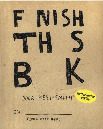 Finish this book, Keri Smith - Paperback - 9789000309962