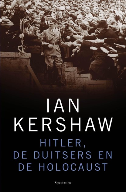 Hitler, de Duitsers en de Holocaust, Ian Kershaw - Ebook - 9789000310388