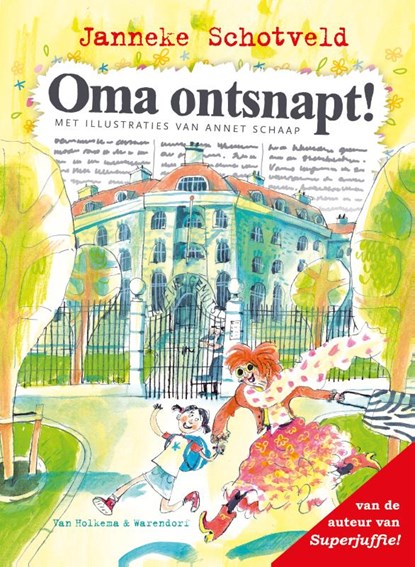 Oma ontsnapt!, Janneke Schotveld - Gebonden - 9789000311965