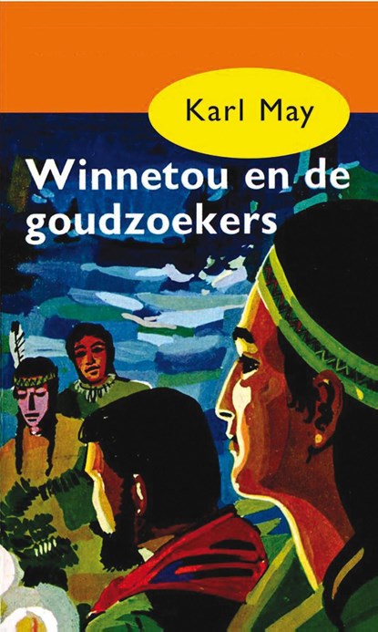 Winnetou en de goudzoekers, Karl May - Ebook - 9789000312306