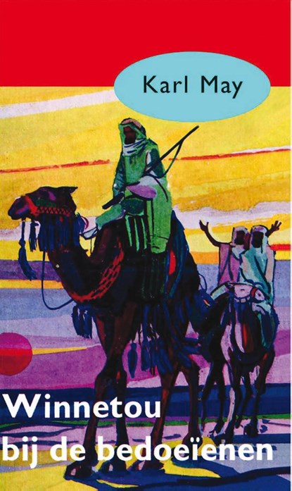 Winnetou bij de bedoeïenen, Karl May - Ebook - 9789000312337