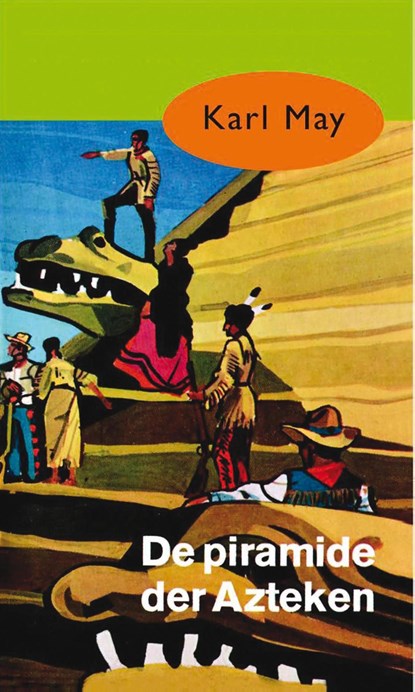 De piramide der Azteken, Karl May - Ebook - 9789000312498