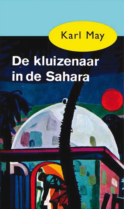 De kluizenaar in de Sahara, Karl May - Ebook - 9789000312542