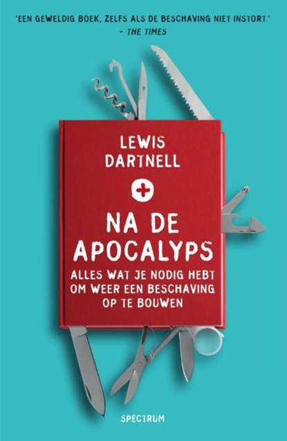Na de apocalyps, Lewis Dartnell - Ebook - 9789000312986