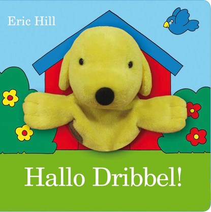 Hallo Dribbel!, Eric Hill - Gebonden - 9789000313099