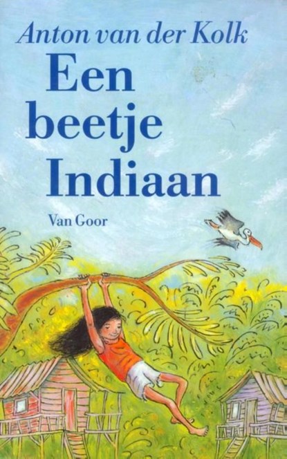 Een beetje indiaan, Anton van der Kolk - Ebook - 9789000313297