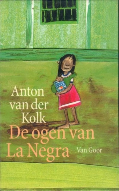 De ogen van La Negra, Anton van der Kolk - Ebook - 9789000313310