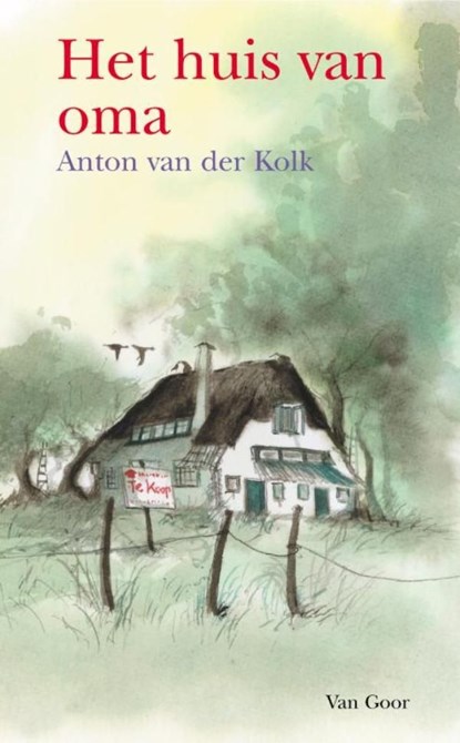 Het huis van oma, Anton van der Kolk - Ebook - 9789000313334