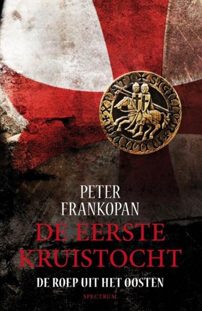 De eerste kruistocht, Peter Frankopan - Ebook - 9789000314997