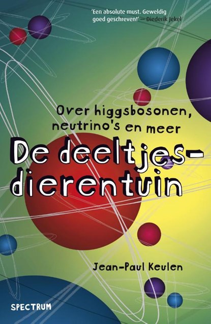 De deeltjesdierentuin, Jean-Paul Keulen - Paperback - 9789000315123