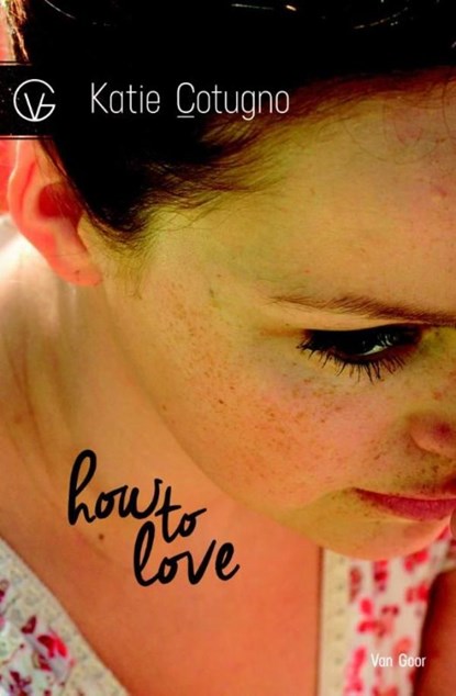 How to love, Katie Cotugno - Ebook - 9789000316014