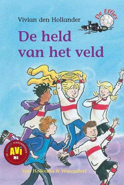 De held van het veld, Vivian den Hollander - Ebook - 9789000317325