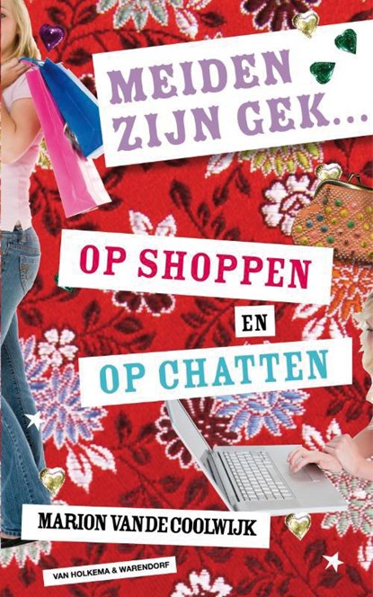 Meiden zijn gek op shoppen en op chatten, Marion van de Coolwijk - Paperback - 9789000319282
