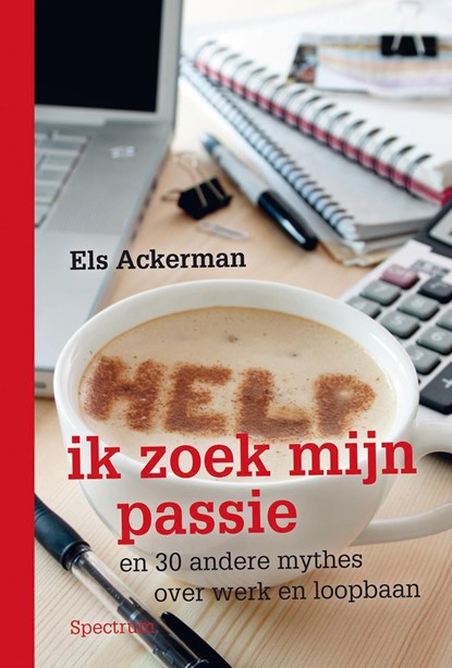 Help, ik zoek mijn passie, Els Ackerman - Ebook - 9789000319695