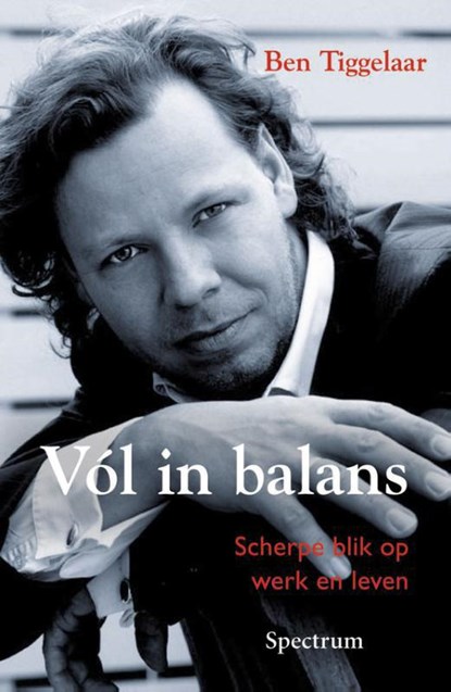 Vol in balans, Ben Tiggelaar - Paperback - 9789000319732