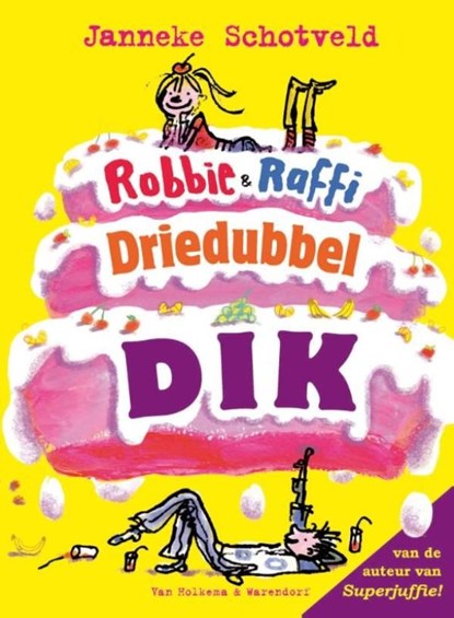 Robbie & Raffie driedubbeldik, Janneke Schotveld - Ebook - 9789000321865
