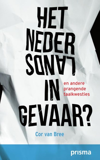 Het Nederlands in gevaar?, Cor van Bree - Paperback - 9789000322213