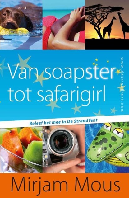 Van soapster tot safarigirl, Mirjam Mous - Ebook - 9789000322275