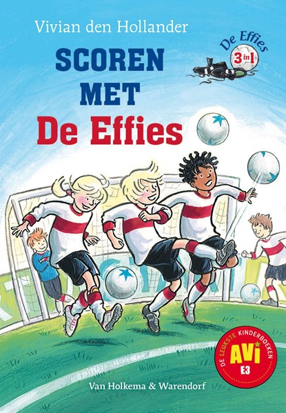 Scoren met de Effies, Vivian den Hollander - Ebook - 9789000322954