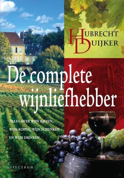 De complete wijnliefhebber, Hubrecht Duijker - Ebook - 9789000323937