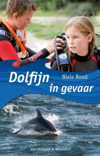 Dolfijn in gevaar, Niels Rood - Paperback - 9789000324071